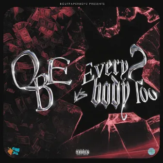 QBE vs Everybody Too by Bout Paper Boyz