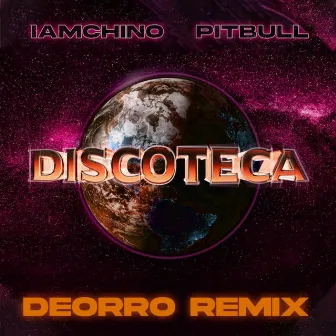 Discoteca (Deorro Remix) by IAmChino