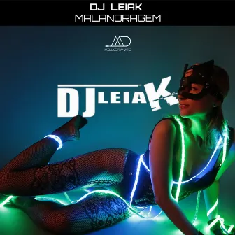 Malandragem by Dj Leiak