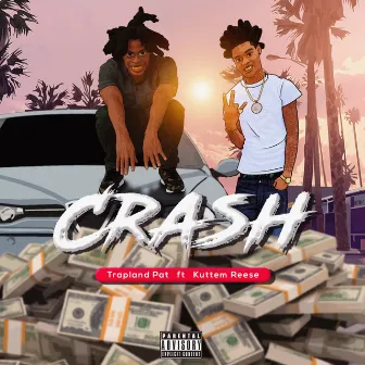 Crash by Trapland Pat