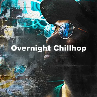 Overnight Chillhop by All Night Chill Makers