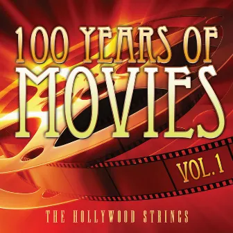 100 Years Of Movies Vol. 1 by The Hollywood Strings