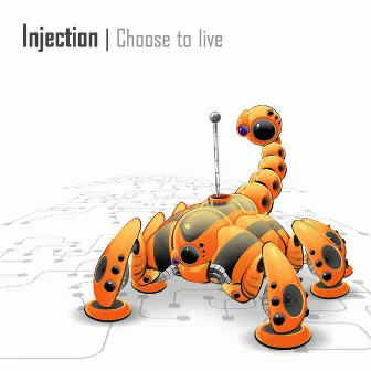 Choose to Live by Injection