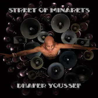 Street of Minarets by Dhafer Youssef