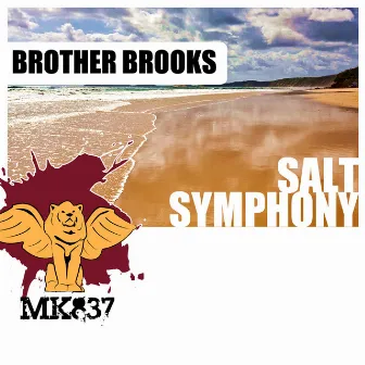 Salt Symphony by Brother Brooks