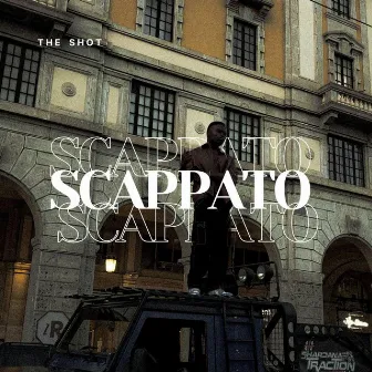 SCAPPATO by The shot