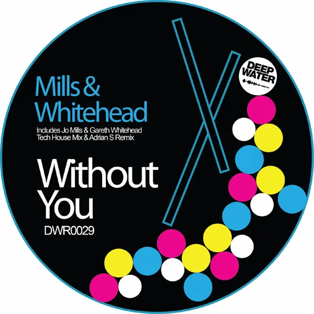 Without You - Mills & Whitehead Re-Work