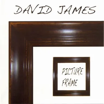 Picture Frame by David James