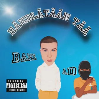 Händlätään tää by BAME