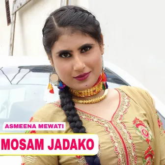 Mosam Jadako by Asmeena Mewati