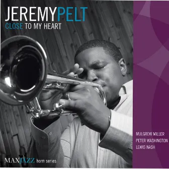 Close to My Heart by Jeremy Pelt