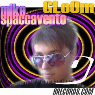 Gloom EP by Mike Spaccavento