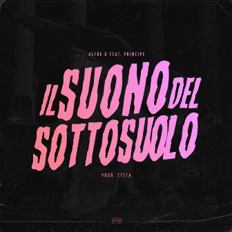 Il Suono Del Sottosuolo (feat. Principe) by Alfre D'