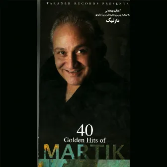 40 Golden Hits of Martik by Martik