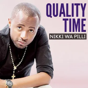 Quality Time by Nikki Wa Pilli