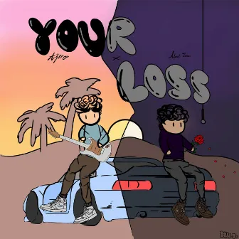 YOUR LOSS by Noah Tonin