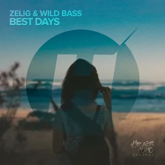 Best Days by Wild Bass