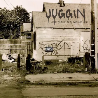 Juggin by Hank Stacks