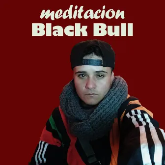 Meditación by Black Bull