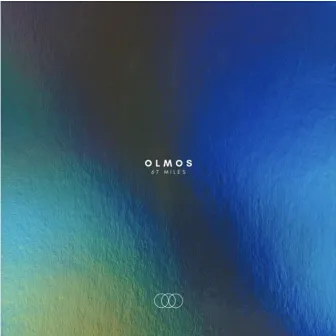 67 Miles by Olmos