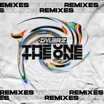 The One (Remixes) by Dylerz