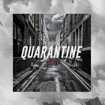 Quarantine by Amsy