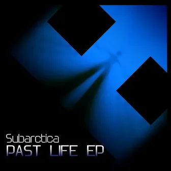 Past Life EP by Subarctica