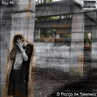 O Preço da Sanidade by Nile Mc