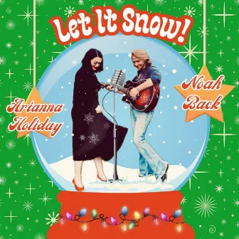 Let It Snow! Let It Snow! Let It Snow! by Noah Back