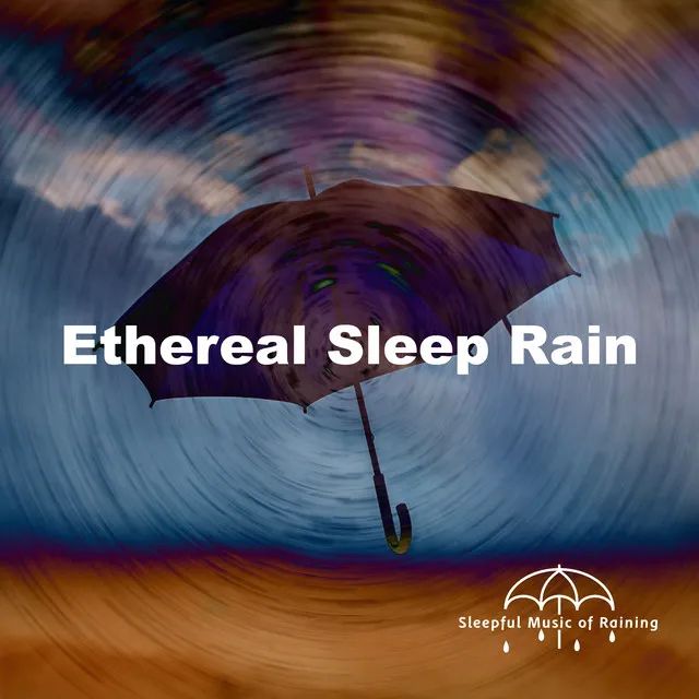 Ethereal Sleep Rain