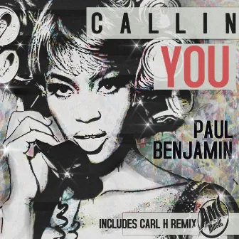 Callin You by Paul Benjamin