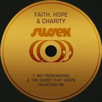 No Trespassing by Faith, Hope & Charity