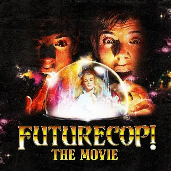 The Movie by Futurecop!