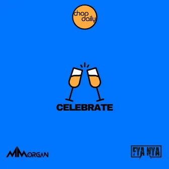 Celebrate by Chop Daily