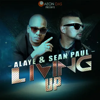 Living Up by Alaye