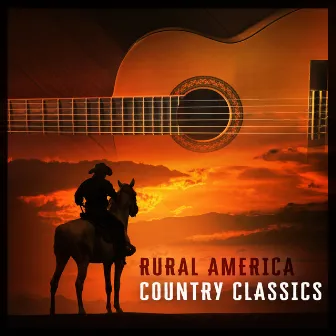 Rural America Country Classics by Unknown Artist