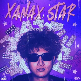 XANAX STAR by YOSSY XANTANA