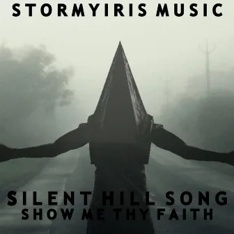 Show Me Thy Faith by StormyIris Music