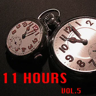 11 Hours, Vol.5 by 