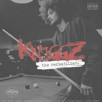 The Versatilian by K Niggz