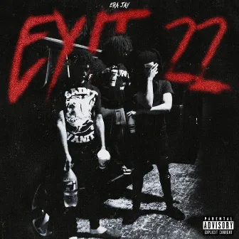 Exit 22 by Era Jay