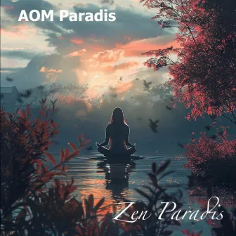 Zen Paradis by AOM Paradis