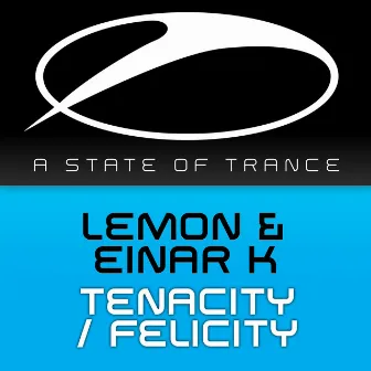 Tenacity / Felicity by Lemon & Einar K