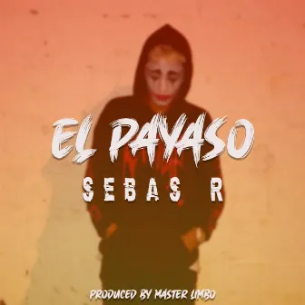 El Payaso by Sebas R