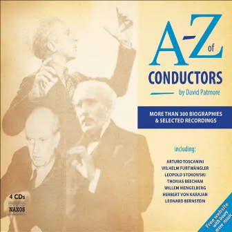 A To Z Of Conductors by Arthur Nikisch