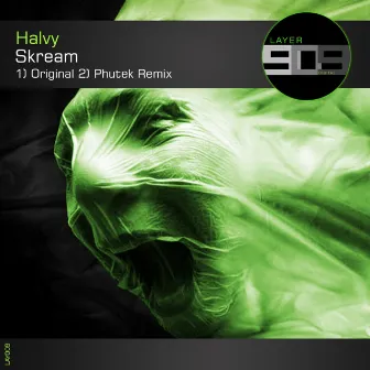 Skream by Halvy