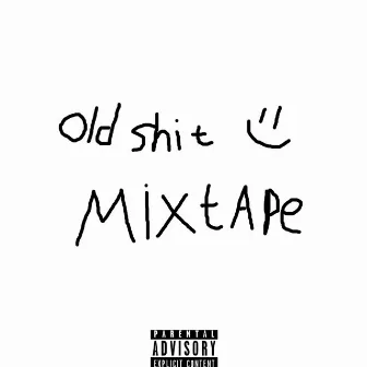 Oldshit Mixtape by lettkes