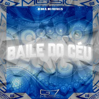 Baile do Céu by DJ HM ZL