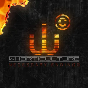 Necessary Endings by Whorticulture