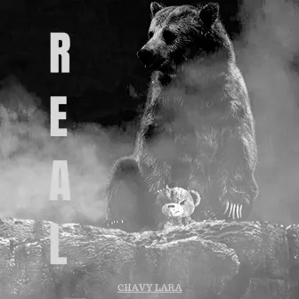 Real by Chavy Lara